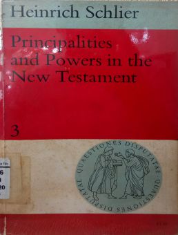 PRINCIPALITIES AND POWERS IN THE NEW TESTAMENT